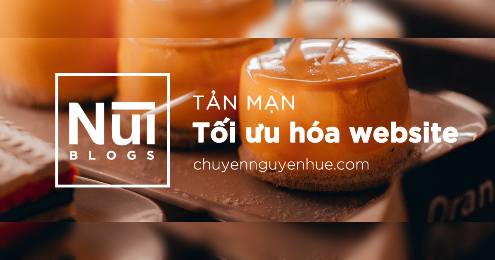 #38: Tản mạn chuyện tối ưu hóa web 